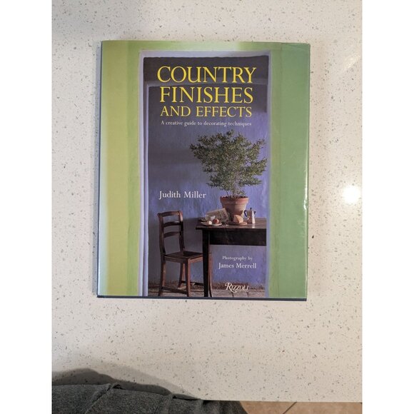 Rizzoli Other - Country Finishes And Effects By Judith Miller Hardcover
